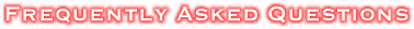 Frequently Asked Questions (FAQ)