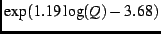 $\displaystyle \exp( 1.19 \log(Q) -3.68)$